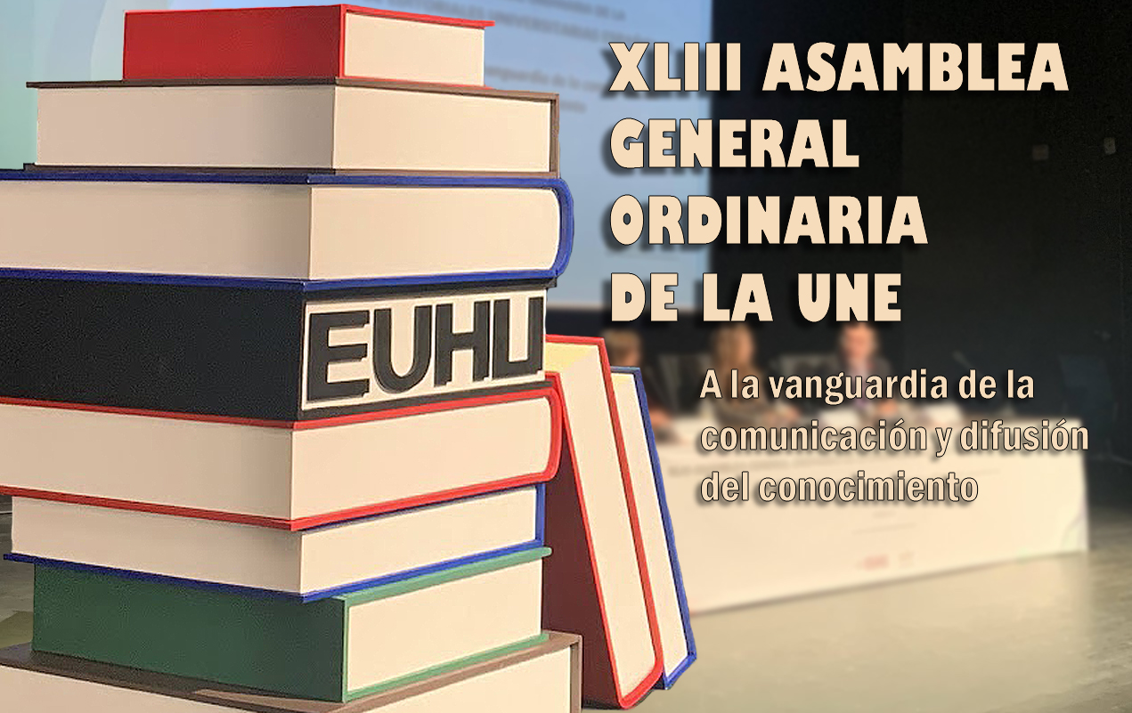 XLIII ASAMBLEA GENERAL ORDINARIA DE LA UNIÓN DE EDITORIALES UNIVERSITARIAS ESPAÑOLAS